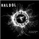 Haldol - The Totalitarianism Of Every Day Life