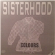 Sisterhood - Colours Part 2