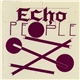 Echo People - E.P. III